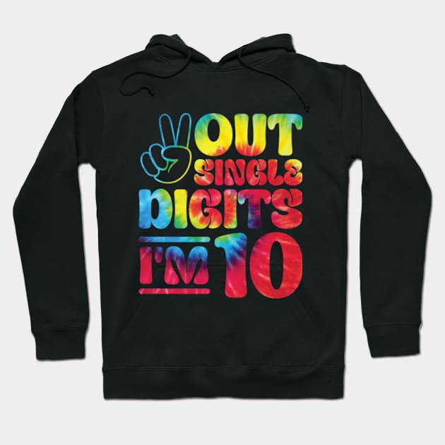 Peace Out Single Digits I'm 10 Hoodie by RiseInspired